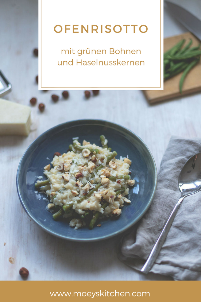 Rezept für Ofenrisotto mit grünen Bohnen und Haselnusskernen | Saisonal schmeckt's besser | moeyskitchen.com #ofenrisotto #risotto #grünebohnen #rezept #kochen
