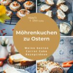 Collage mit verschiedenen Carrot Cake Rezeptideen: saftiger Möhrenkuchen, Cookies, Scones und Cheesecake – Titel: "Möhrenkuchen zu Ostern" eingeblendet | moeyskitchen.com